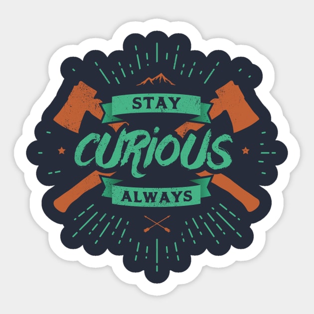 STAY CURIOUS Sticker by snevi